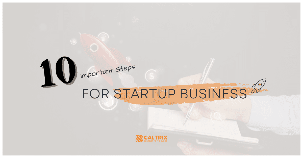10 Important Steps for Startup Businesses