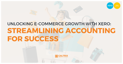 Graphic with the text: "Unlocking E-Commerce Growth with Xero: Streamlining Accounting for Success" in bold orange and gray letters, featuring logos for Xero, Retail Week, and Caltrix.