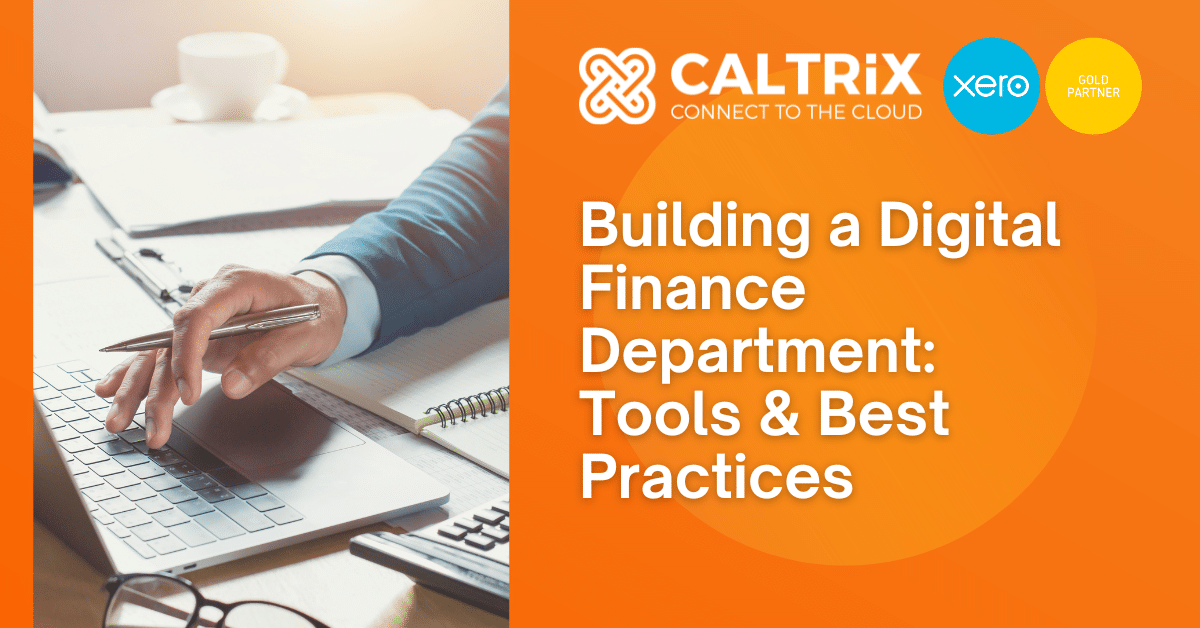 A person works on a laptop at a desk with papers, next to text promoting a guide on building a digital finance department with leading e invoicing software, featuring Caltrix, Xero, and Gold Partner logos.