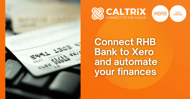 Orange banner with CALTRiX, RHB Bank, and Xero logos; text reads, "Connect RHB Bank to Xero and automate your finances." Blurred image of a credit card on a keyboard in the background.