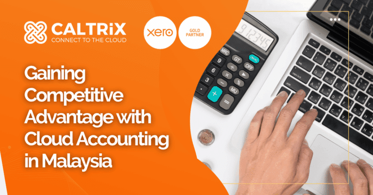 A person uses a calculator and a laptop next to a notepad and coins, with text promoting cloud accounting in Malaysia by CALTRiX, a Xero gold partner.
