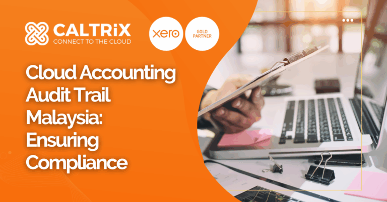 A promotional banner for Caltrix and Xero about cloud accounting audit trails in Malaysia, featuring a person using a laptop and holding a clipboard at a desk.