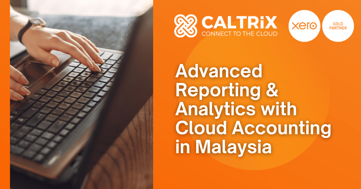 cloud accounting reporting analytics malaysia