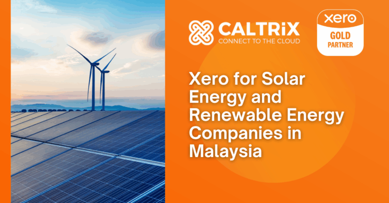 Solar panels and wind turbines with Caltrix and Xero Gold Partner branding. Text reads: “Xero for Solar Energy and Renewable Energy Companies in Malaysia.”